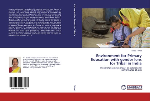 Environment for Primary Education with gender lens for Tribal in India: Patriarchal society: impact on educational performance of girls