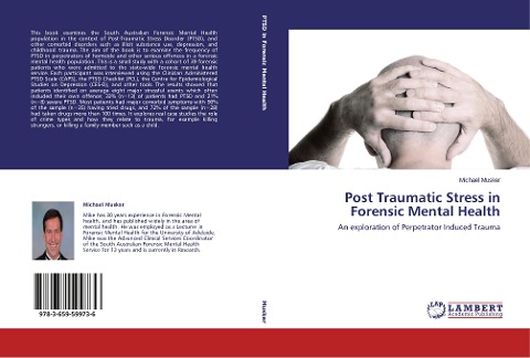 Post Traumatic Stress in Forensic Mental Health: An exploration of Perpetrator Induced Trauma