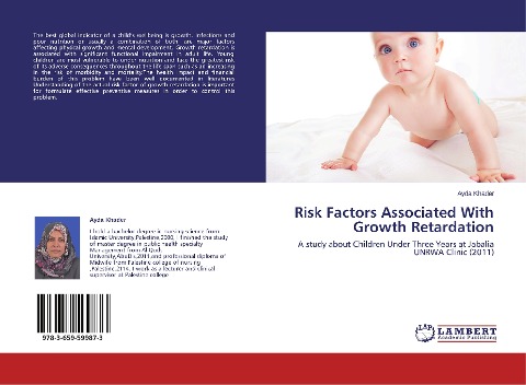 Risk Factors Associated With Growth Retardation: A study about Children Under Three Years at Jabalia UNRWA Clinic (2011)