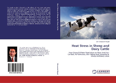 Heat Stress in Sheep and Dairy Cattle: Heat Stress & Water Restriction on Wool And Hair Cortisol, Performance, Well-Being And Immunity In Sheep And Dairy Cows