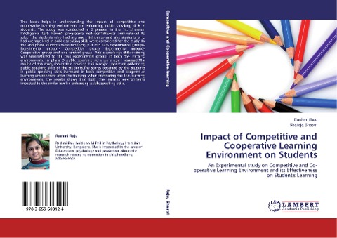 Impact of Competitive and Cooperative Learning Environment on Students: An Experimental study on Competitive and Co-operative Learning Environment and its Effectiveness on Students Learning