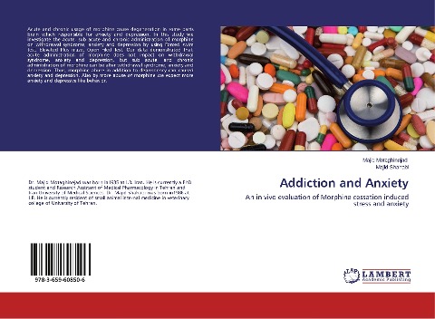 Addiction and Anxiety: An in vivo evaluation of Morphine cessation induced stress and anxiety