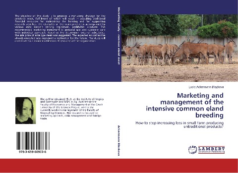 Marketing and management of the intensive common eland breeding: How to stop increasing loss in small farm producing untraditional products?