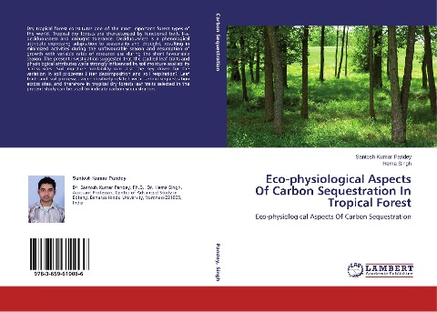Eco-physiological Aspects Of Carbon Sequestration In Tropical Forest: Eco-physiological Aspects Of Carbon Sequestration