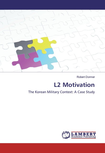 L2 Motivation: The Korean Military Context: A Case Study