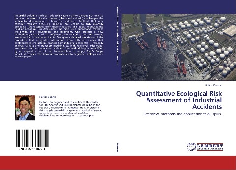 Quantitative Ecological Risk Assessment of Industrial Accidents: Overview, methods and application to oil spills.