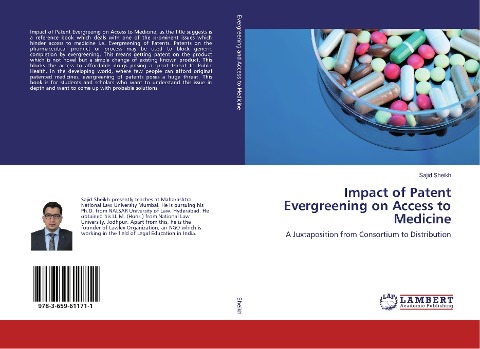 Impact of Patent Evergreening on Access to Medicine: A Juxtaposition from Consortium to Distribution