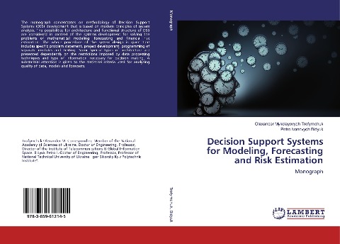 Decision Support Systems for Modeling, Forecasting and Risk Estimation: Monograph