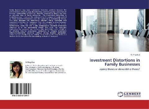 Investment Distortions in Family Businesses: agency theory or stewardship theory?