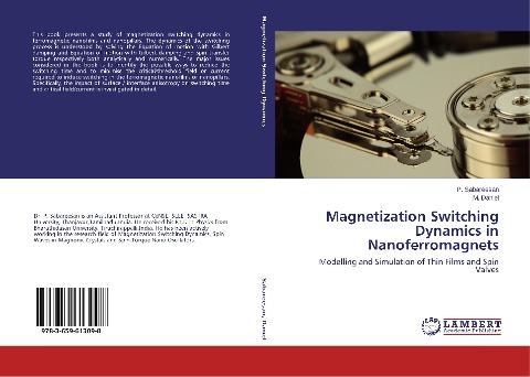 Magnetization Switching Dynamics in Nanoferromagnets: Modelling and Simulation of Thin Films and Spin Valves