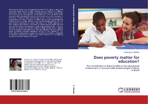 Does poverty matter for education?: The contribution of Bolsa Família to the educational achievement of economically disadvantaged children in Brazil