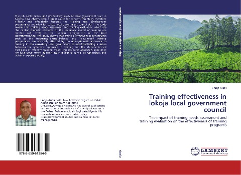Training effectiveness in lokoja local government council: The impact of training needs assessment and training evaluation on the effectiveness of training programs
