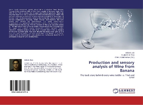 Production and sensory analysis of Wine from Banana: The back story behind every wine bottle i.e. Trial and Error