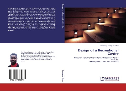 Design of a Recreational Center: Research Documentation for Architectural Design Concept Development from Idea to Finish