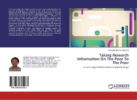 Taking Research Information On The Poor To The Poor: A case study of Kibera Slums in Nairobi, Kenya