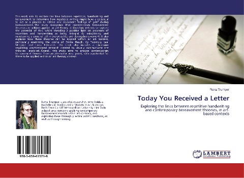 Today You Received a Letter: Exploring the links between repetitive handwriting and contemporary bereavement theories, in art-based contexts