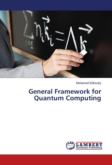 General Framework for Quantum Computing