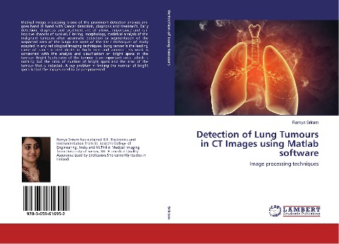 Detection of Lung Tumours in CT Images using Matlab software: Image processing techniques