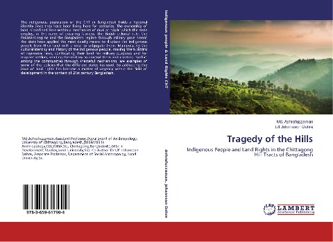 Tragedy of the Hills: Indigenous People and Land Rights in the Chittagong Hill Tracts of Bangladesh