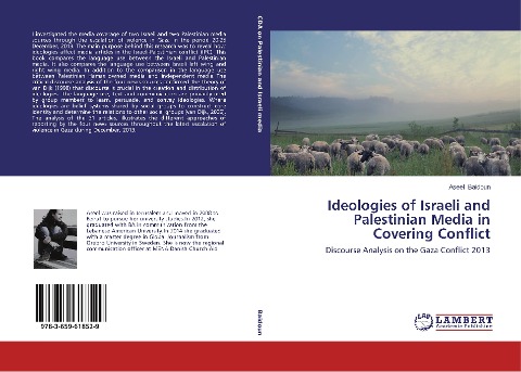 Ideologies of Israeli and Palestinian Media in Covering Conflict: Discourse Analysis on the Gaza Conflict 2013