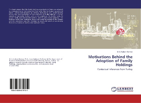 Motivations Behind the Adoption of Family Holdings: Contextual Inferences from Turkey