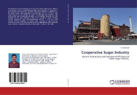 Cooperative Sugar Industry: Growth, Productivity and Commercial Efficiency of Indian Sugar Industry