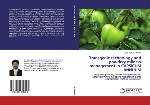 Transgenic technology and powdery mildew management in CAPSICUM ANNUUM: Integrated powdery mildew management and Agrobacterium tumefaciens-mediated in planta transformation method in Capsicum
