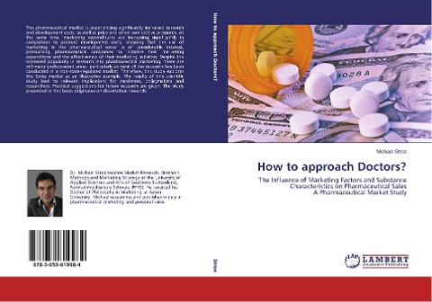 How to approach Doctors?: The Influence of Marketing Factors and Substance Characteristics on Pharmaceutical Sales A Pharmaceutical Market Study