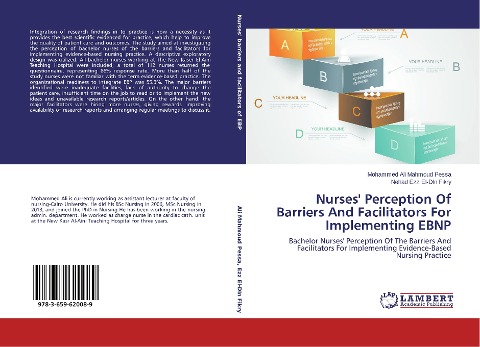 Nurses Perception Of Barriers And Facilitators For Implementing EBNP: Bachelor Nurses Perception Of The Barriers And Facilitators For Implementing Evidence-Based Nursing Practice