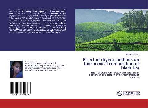 Effect of drying methods on biochemical composition of black tea: Effect of drying temperature and duration on biochemical composition and sensory quality of black tea