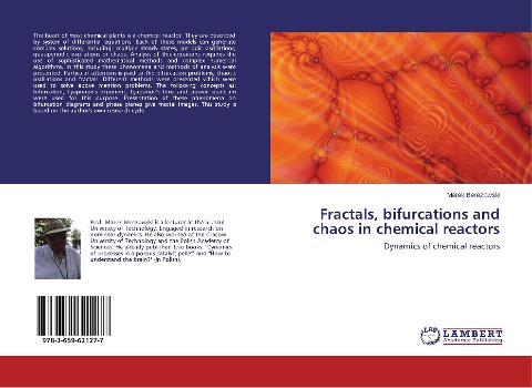 Fractals, bifurcations and chaos in chemical reactors: Dynamics of chemical reactors