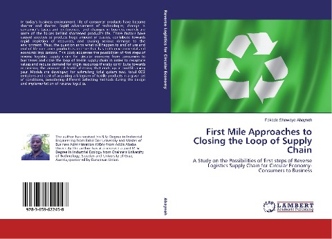 First Mile Approaches to Closing the Loop of Supply Chain: A Study on the Possibilities of first steps of Reverse Logistics Supply Chain for Circular Economy-Consumers to Business