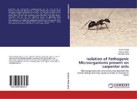 Isolation of Pathogenic Microorganisms present on carpenter ants: Microorganisms are very destructive towards the human beings and may causes number of diseases in them