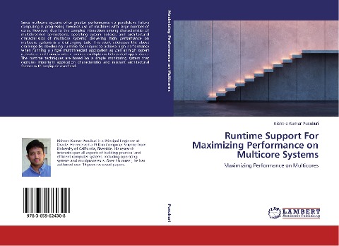 Runtime Support For Maximizing Performance on Multicore Systems: Maximizing Performance on Multicores