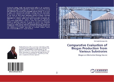 Comparative Evaluation of Biogas Production from Various Substrates: Biogas as Alternative Energy Source