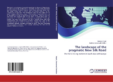 The landscape of the pragmatic New Silk Road: The INSTC linking markets in South Asia with Europe