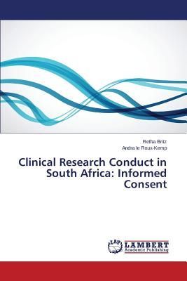 Clinical Research Conduct in South Africa: Informed Consent