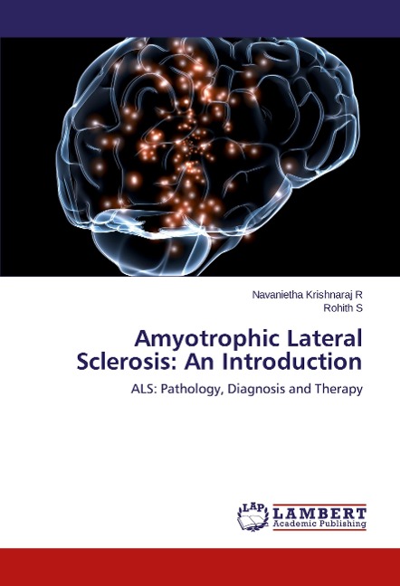 Amyotrophic Lateral Sclerosis: An Introduction: ALS: Pathology, Diagnosis and Therapy