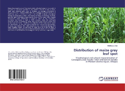 Distribution of maize grey leaf spot: Morphological and cultural characterization of Cercospora Zeae-maydis Tehon and Daniels isolates in Western Oromia region, Ethiopia