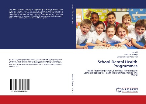 School Dental Health Programmes: Health Promoting School, Elements, Planning And Some School Dental Health Programmes Around The World