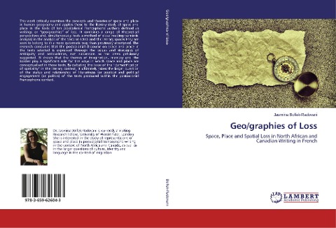 Geo/graphies of Loss: Space, Place and Spatial Loss in North African and Canadian Writing in French
