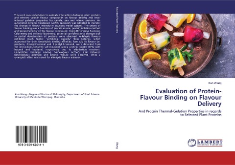 Evaluation of Protein-Flavour Binding on Flavour Delivery: And Protein Thermal-Gelation Properties in regards to Selected Plant Proteins