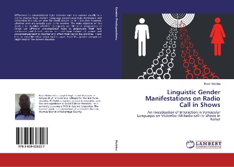 Linguistic Gender Manifestations on Radio Call in Shows: An Investigation of Interaction in Vernacular Languages on Mulembe FM Radio call-in- Shows in Kenya