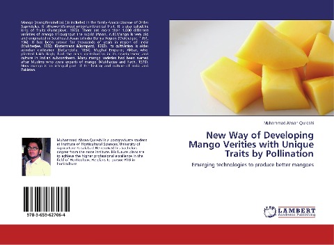 New Way of Developing Mango Verities with Unique Traits by Pollination: Emerging technologies to produce better mangoes