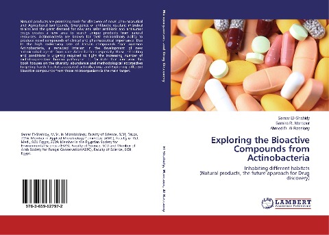 Exploring the Bioactive Compounds from Actinobacteria: Inhabiting different habitats (Natural products, the future approach for Drug discovery)