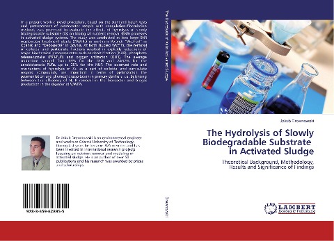 The Hydrolysis of Slowly Biodegradable Substrate in Activated Sludge: Theoretical Background, Methodology, Results and Significance of Findings