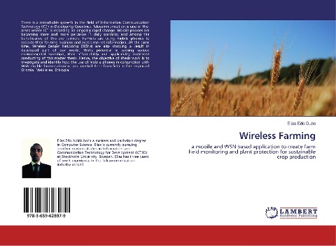 Wireless Farming: a mobile and WSN based application to create farm field monitoring and plant protection for sustainable crop production