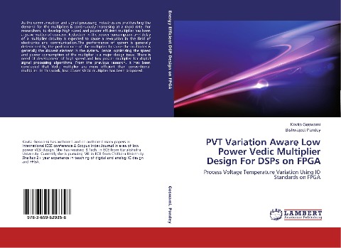 PVT Variation Aware Low Power Vedic Multiplier Design For DSPs on FPGA: Process Voltage Temperature Variation Using IO Standards on FPGA