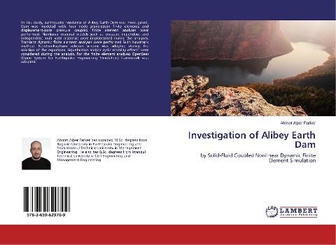 Investigation of Alibey Earth Dam: by Solid-Fluid Coupled Nonlinear Dynamic Finite Element Simulation