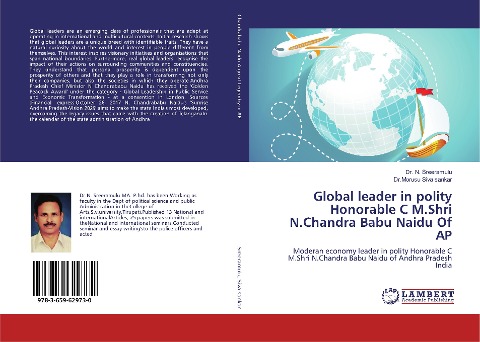 Global leader in polity Honorable C M.Shri N.Chandra Babu Naidu Of AP: Moderan economy leader in polity Honorable C M.Shri N.Chandra Babu Naidu of Andhra Pradesh India